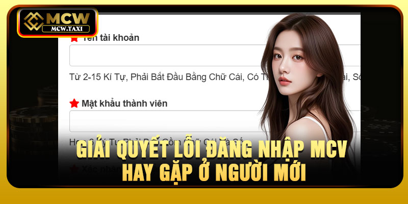 Giải quyết lỗi đăng nhập MCV hay gặp ở người mới