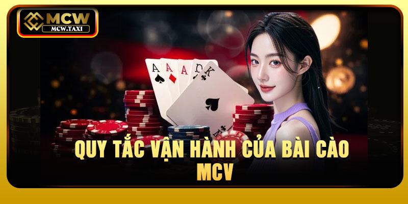 Quy tắc vận hành của Bài cào MCV