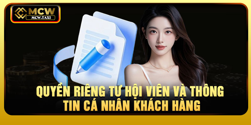 Quyền riêng tư hội viên và thông tin cá nhân khách hàng